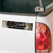 Laat je geloof groter zijn dan je angst bumpersticker (Op Truck)