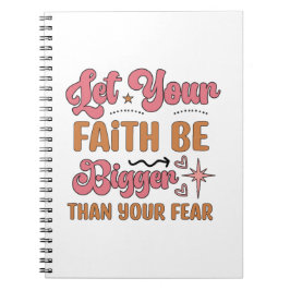 Laat je geloof groter zijn dan je angst notitieboek