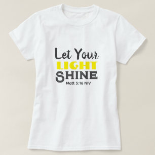 Laat je licht schijnen Bijbelvers Geel Mooie  T-shirt