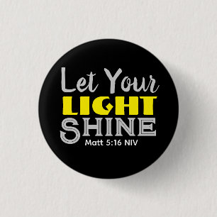 Laat je licht schijnen Bijbelvers Geel Schattig Zw Ronde Button 3,2 Cm