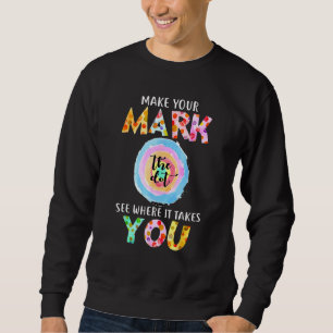 Laat je Mark Dot Day zien waar het je heen brengt Trui
