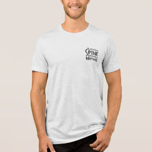 Laat je ruggengraat niet op je zenuwen werken Chir Tri-Blend Shirt