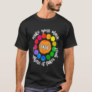 Laat je teken zien waar je mee bezig bent.. t-shirt