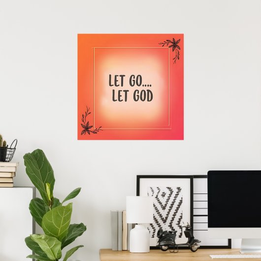 Laat los, laat God Poster (Thuiskantoor)