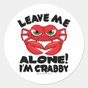Laat me alleen, ik ben Crabby Ronde Sticker