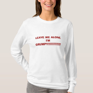 LAAT ME ALLEEN, IK BEN GROOT!!!!!!!!!!!!!!!!!!!!!! T-SHIRT