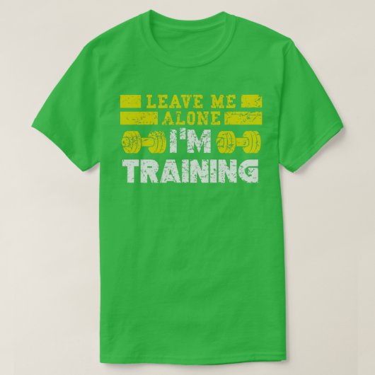 Laat me alleen mijn iM-training T-shirt (Design voorkant)