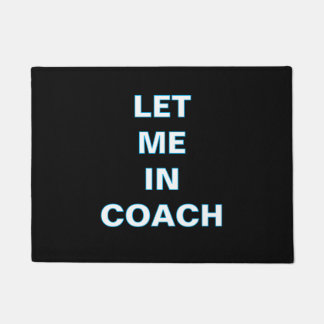''Laat Me Binnen Coach'' Deurmat