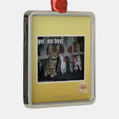 Laat me boyz metalen ornament (Rechts)