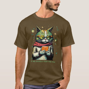 Laat me dat even voor je googlen t-shirt