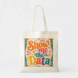 Laat me de data retro typografie kunst zien Groov Tote Bag
