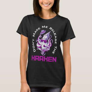 Laat Me De Krakenzee Niet Loslaten Voor De Octopus T-shirt