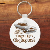 Laat me deze auto niet omdraaien sleutelhanger (Voorkant)