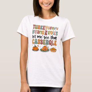 Laat me die ovenschotel zien Grappige Thanksgiving T-shirt