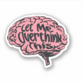 Laat me dit grappige overdenken sticker (Voorkant)