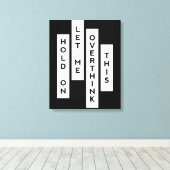 Laat me dit overdenken canvas afdruk (Insitu (Houten vloer))