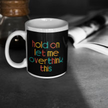 Laat me dit overdenken