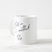 Laat me dit overdenken koffiemok (Voorkant links)