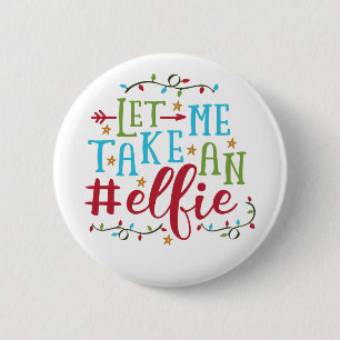 Laat me een Elfie Kerstmis nemen Pin-Button Ronde Button 5,7 Cm