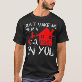 Laat me een huis op je neerzetten. t-shirt