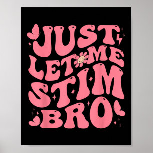 Laat me even stimmen voor grappig autisme bewustzi poster