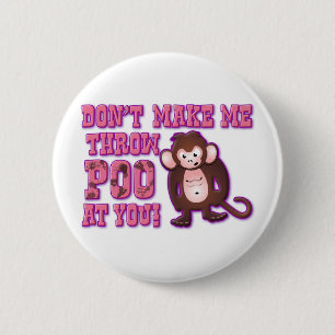 Laat me geen poo voor je gooien ronde button 5,7 cm