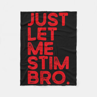 Laat me gewoon Bro Grappige Autisme Bewustzijn Man Fleece Deken