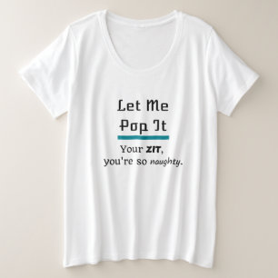 Laat me het Poppen... om het te verdoezelen. Grote Maat T-shirt