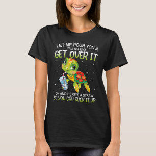 Laat me je een groot glas opruimen... over het lui t-shirt