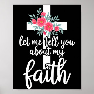 Laat me je vertellen over mijn geloof Christelijk Poster