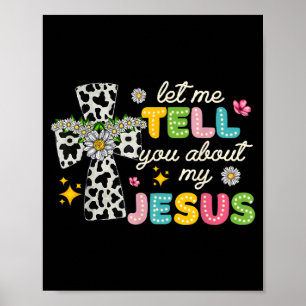 Laat me je vertellen over mijn Jesus Groovy Christ Poster