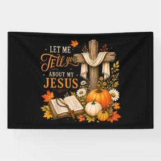 Laat Me Je Vertellen Over Mijn Jezus Christelijk Spandoek