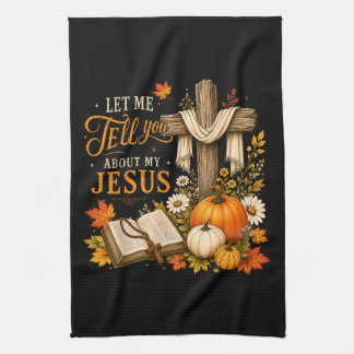 Laat Me Je Vertellen Over Mijn Jezus Christelijk Theedoek