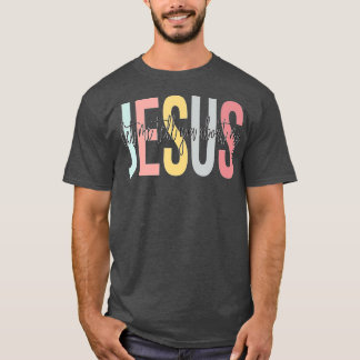 Laat me je vertellen over mijn Jezus Christelijke T-shirt