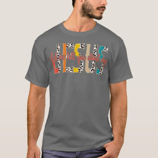 Laat me je vertellen over mijn Jezus Leopard Vinta T-shirt