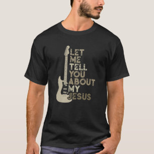 Laat me je vertellen over mijn Jezus religie Chris T-shirt
