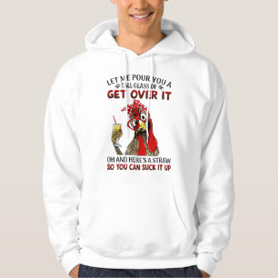 Laat Me Jou Een Grote Glas 'Kom Er Overheen' Insch Hoodie