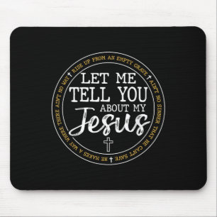 Laat me jullie vertellen over mijn geloof in Jezus Muismat