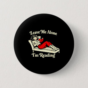 Laat me met rust een grappig vintage boek lezen mi ronde button 5,7 cm