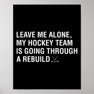 Laat Me Met Rust Mijn Hockeyteam Gaat Door Een R Poster