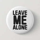 Laat me met rust Privacy Ronde Button 5,7 Cm (Voorkant)