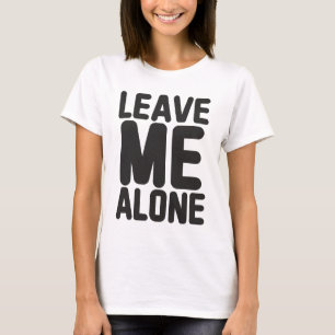 Laat me met rust Privé T-shirt