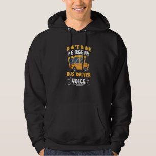 Laat me mijn buschauffeur Voice Busman Opera niet Hoodie