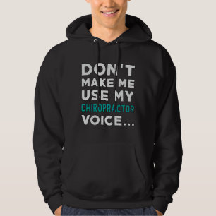 Laat me mijn Chiropractor Chiropractic niet gebrui Hoodie