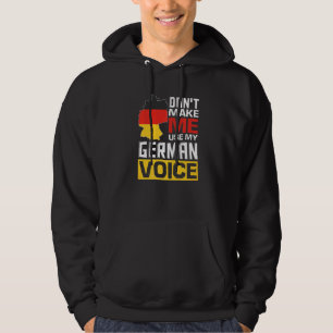 Laat me mijn Duitse stem niet gebruiken grappig Du Hoodie