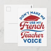 Laat me mijn Franse lerarenstem niet gebruiken Briefkaart (Voorkant / Achterkant)