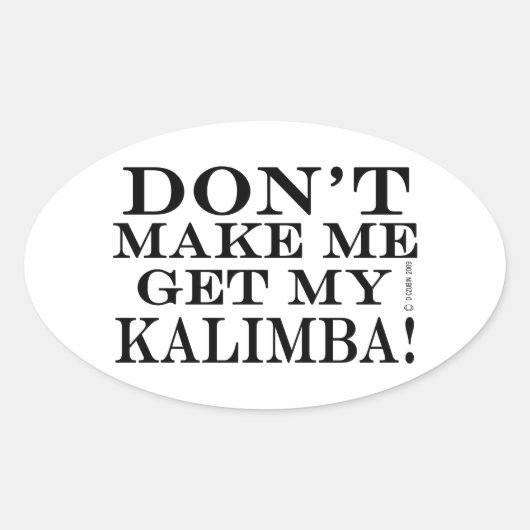Laat me mijn Kalimba niet halen Ovale Sticker (Voorkant)