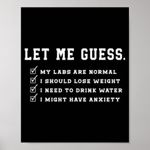 Laat Me Mijn Labwaarden Raden Zijn Normaal Afvalle Poster