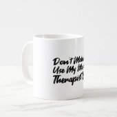 Laat me mijn massage-Therapistische stem niet gebr Koffiemok (Voorkant links)