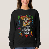 Laat me mijn Mexicaanse Mexicaanse Mexicaanse Mexi Trui (Voorkant)